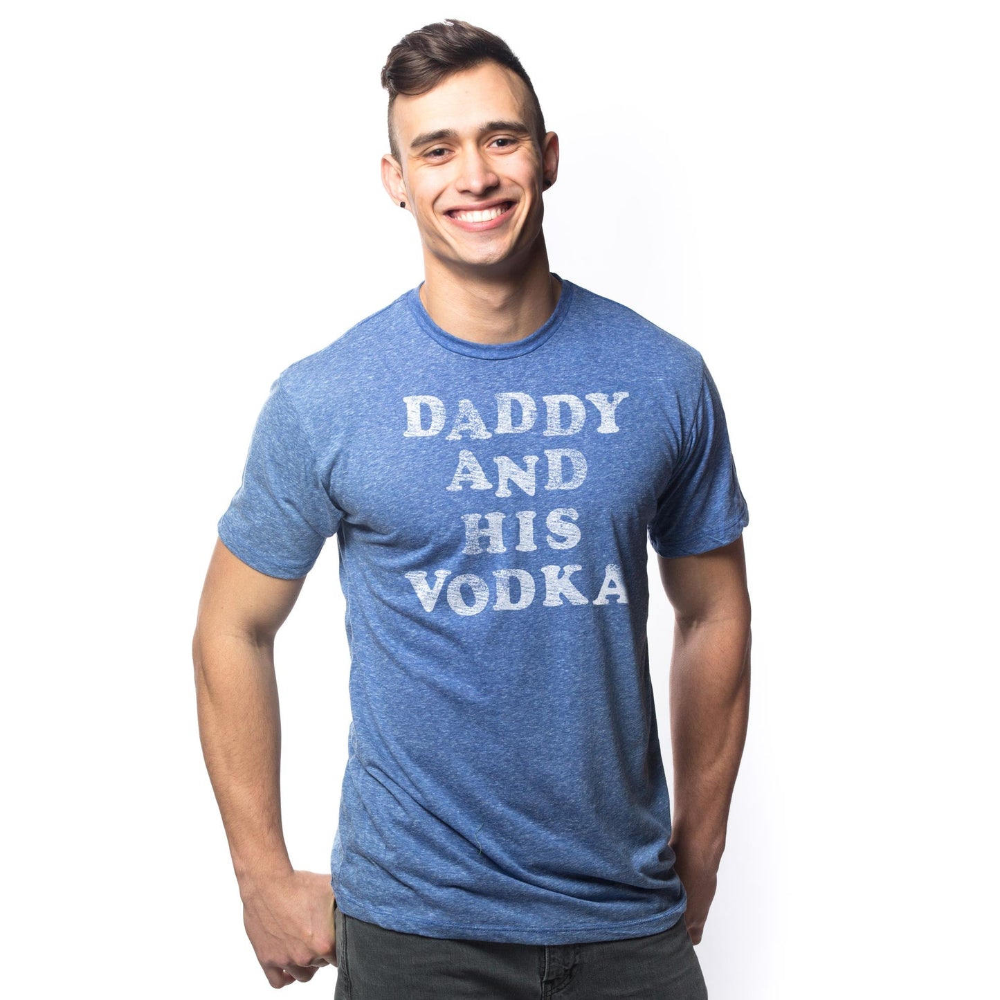 Daddy And His Vodka T-Shirt