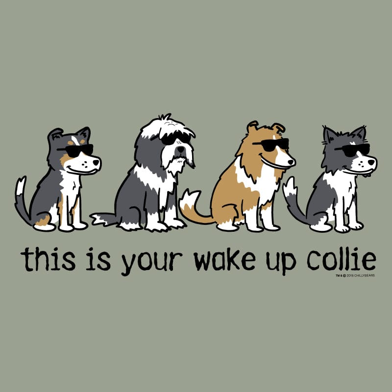 This Is Your Wake Up Collie - Classic Tee
