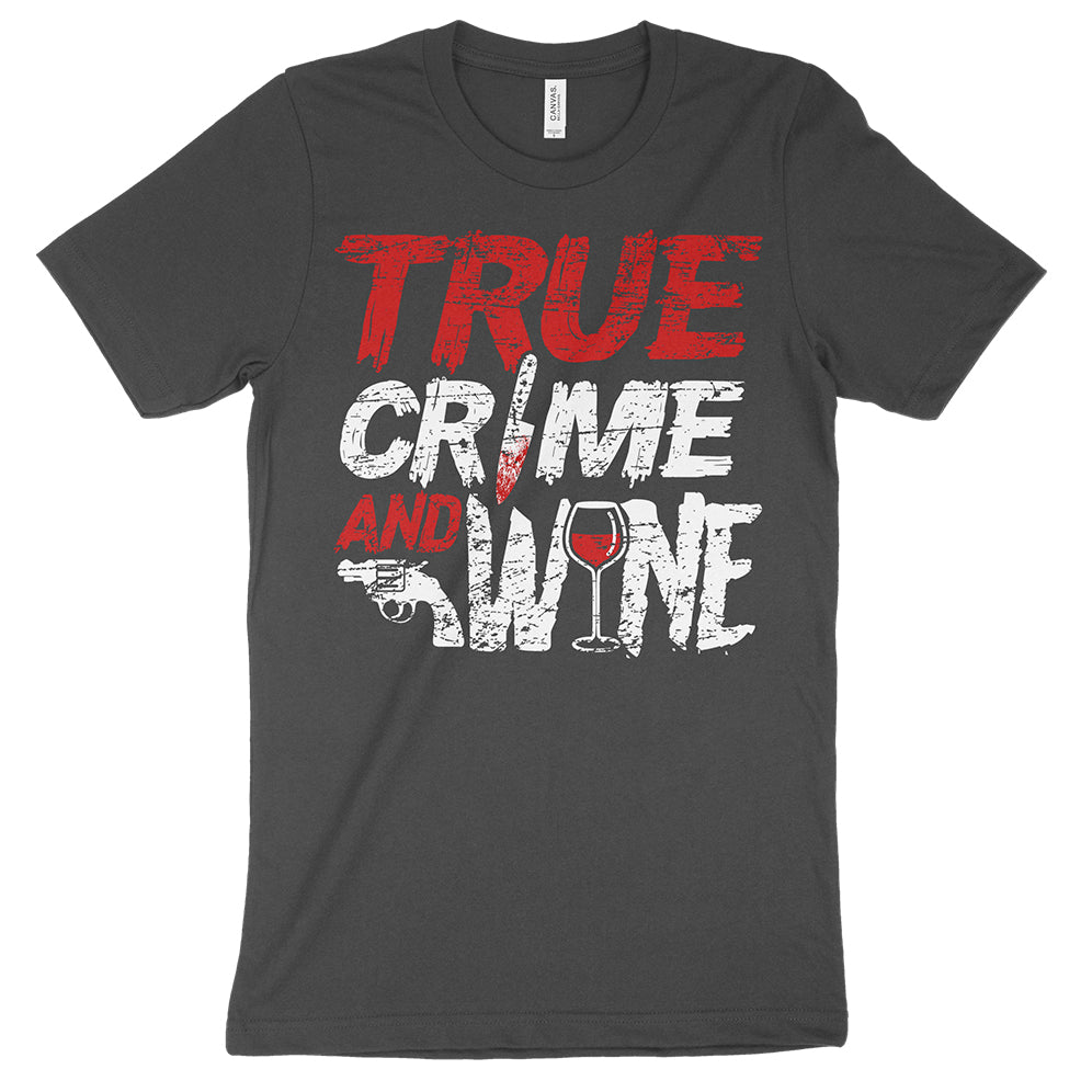 True Crime And Wine Shirt