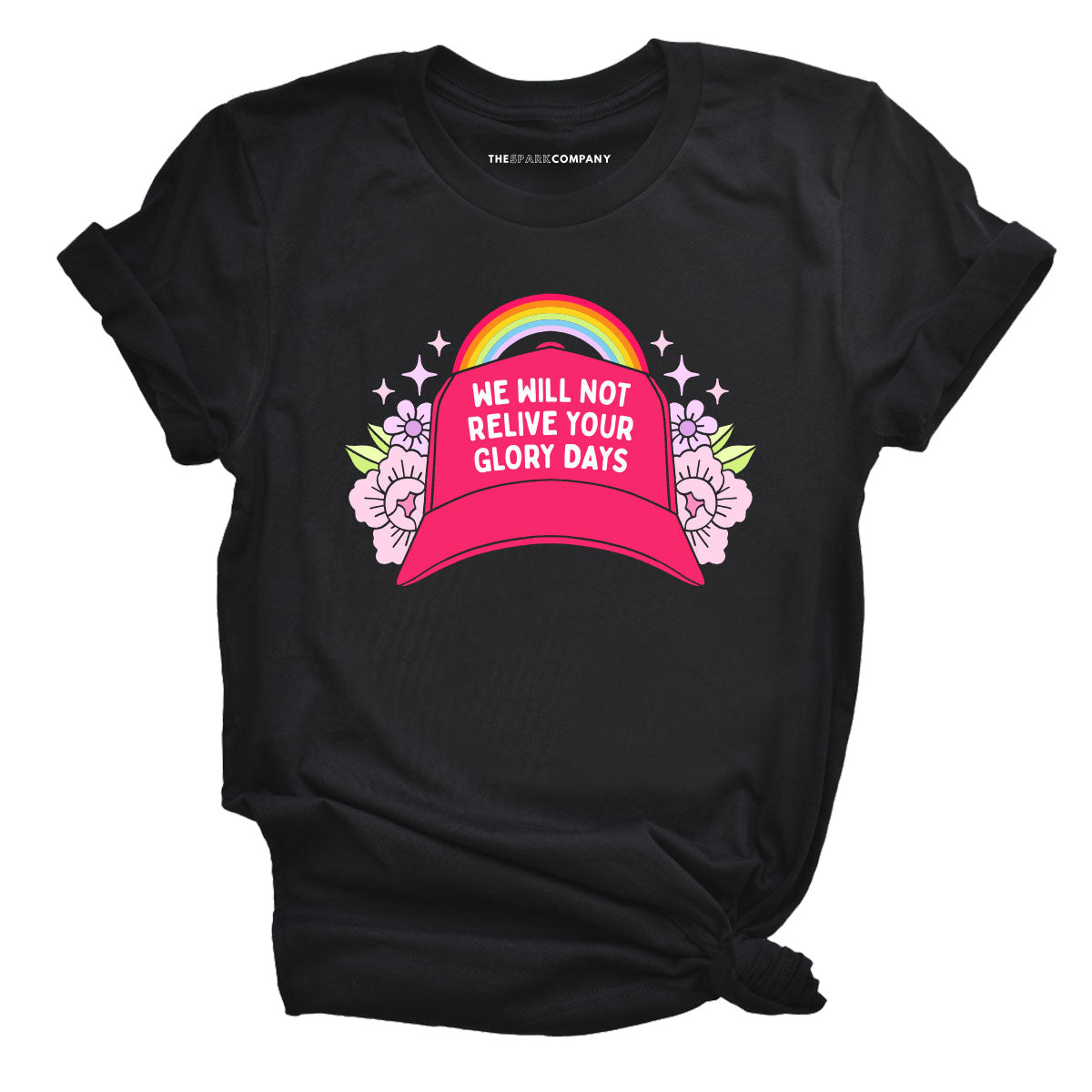 We Will Not Relive Your Glory Days T-Shirt