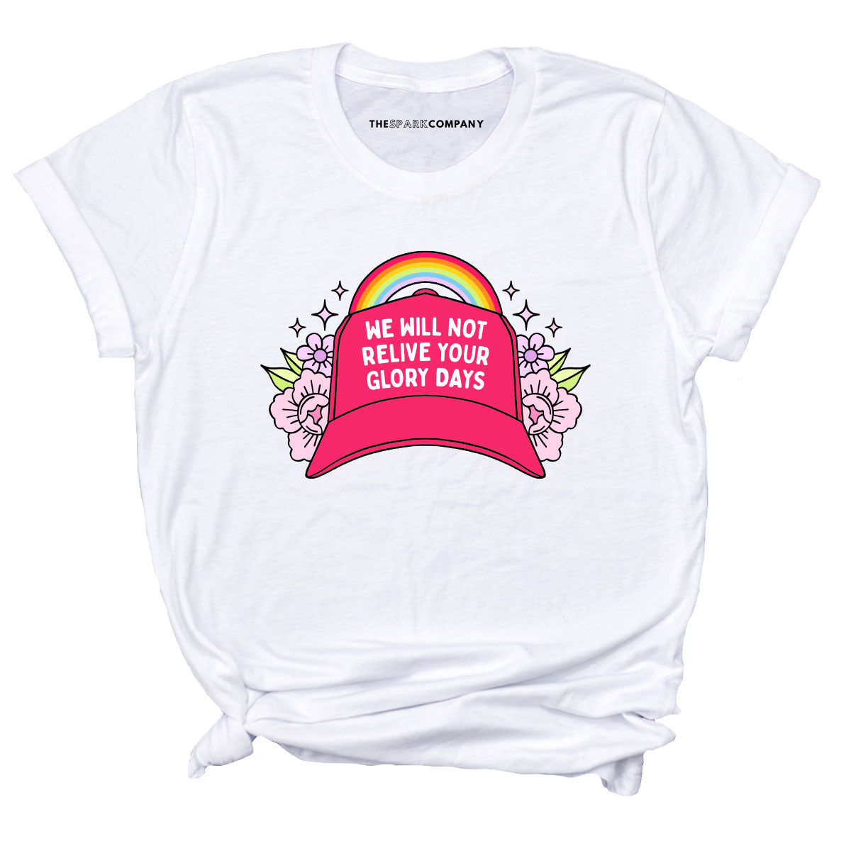We Will Not Relive Your Glory Days T-Shirt