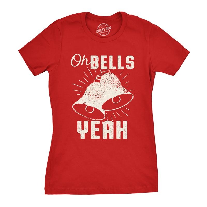Womens Oh Bells Yeah T Shirt Funny Christmas Tee Funny Womens T Shirts Cute Slimming Top Comfortable Soft Womenswear Christmas Tops for Women Women's Novelty Tees Red