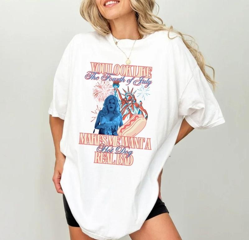 You Look Like The Fourth Of July Tshirt, Makes Me Want A Hot, Beach Shirt, Fourth Of July Shirt, Hot Dog Real Bad, Unisex T-Shirt, Gifts For Women, Short Sleeve Tee Shirt, Gifts For Birthday Fathers Day