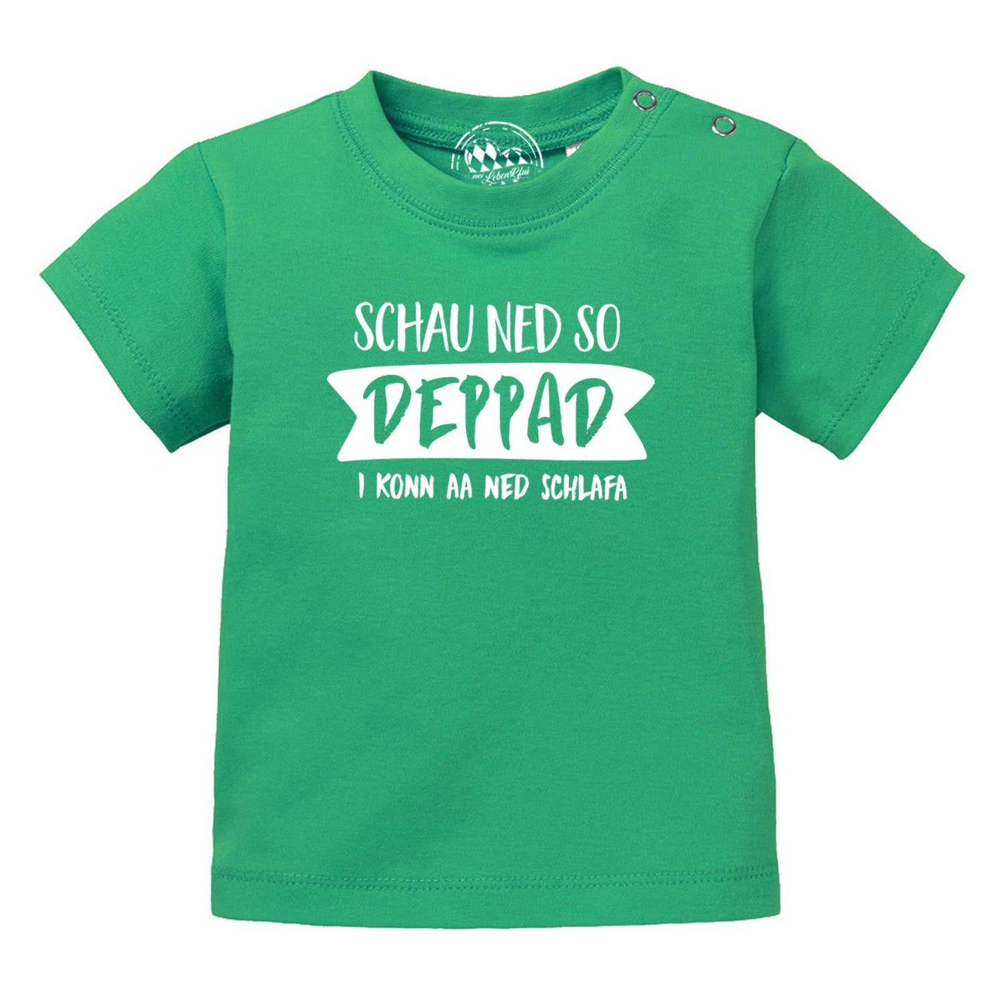 Baby T-Shirt "Schau ned so..."