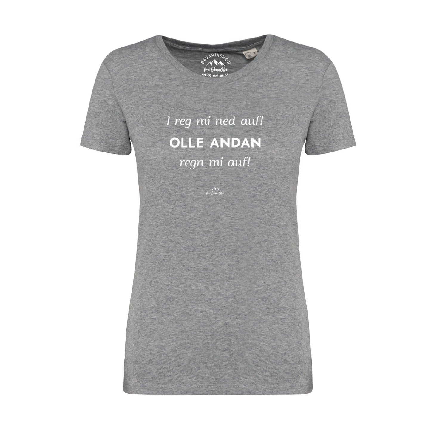 Damen T-Shirt "I reg mi ned auf..."