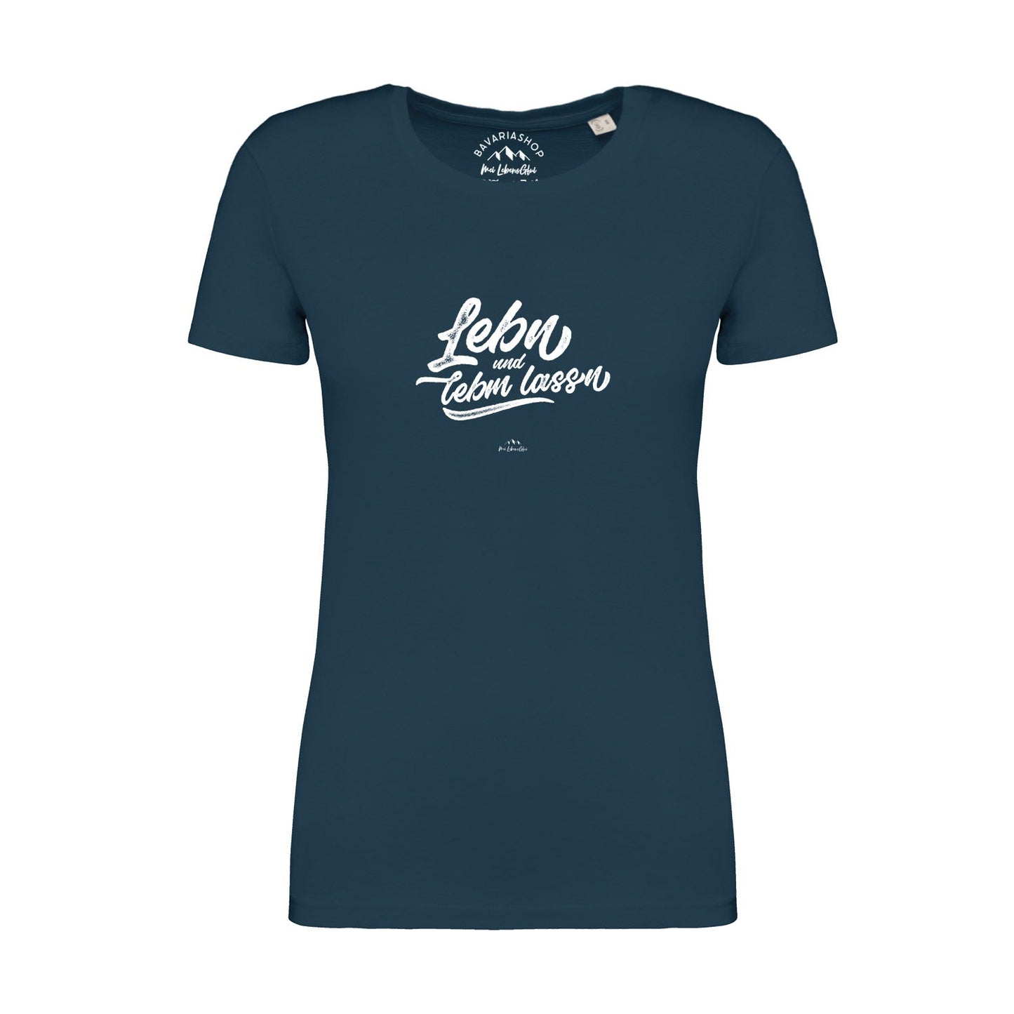 Damen T-Shirt "Lebn und lebm lassn"