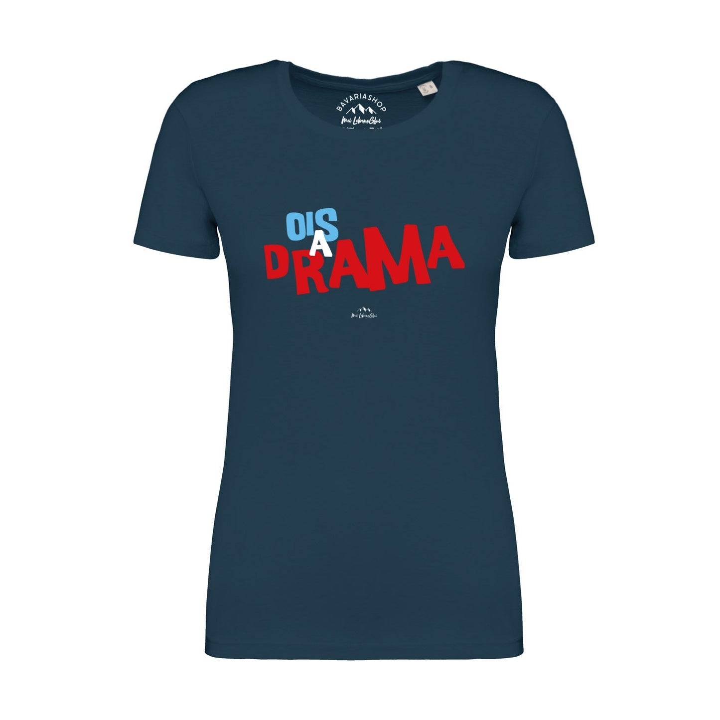 Damen T-Shirt "Ois a Drama"