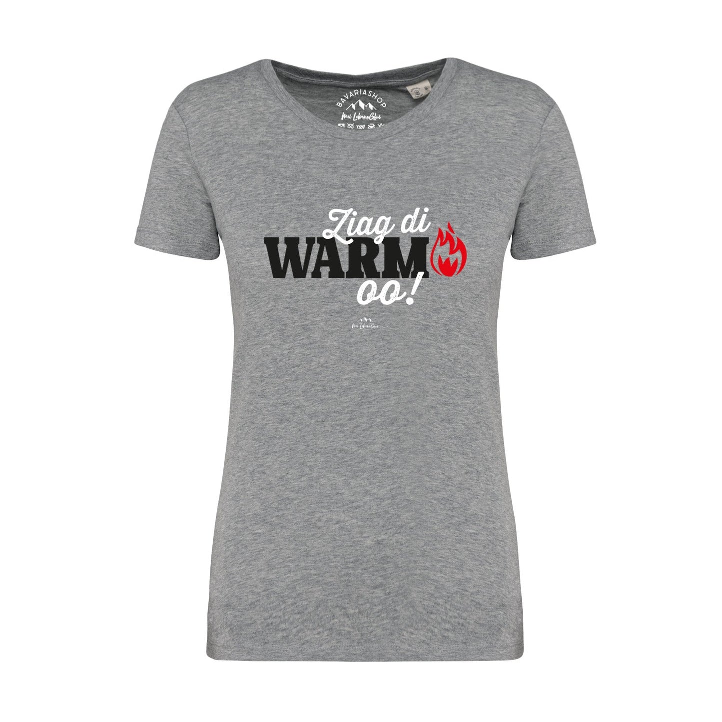 Damen T-Shirt "Ziag di warm oo!"