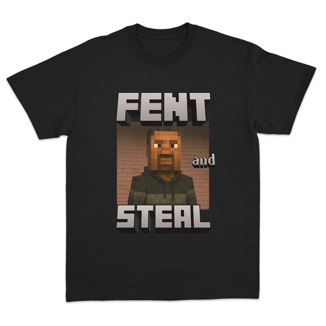 Fent and Steal T-shirt