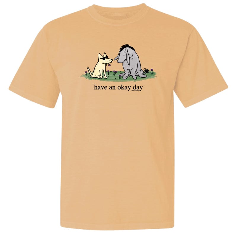Have an Okay Day - Classic Tee