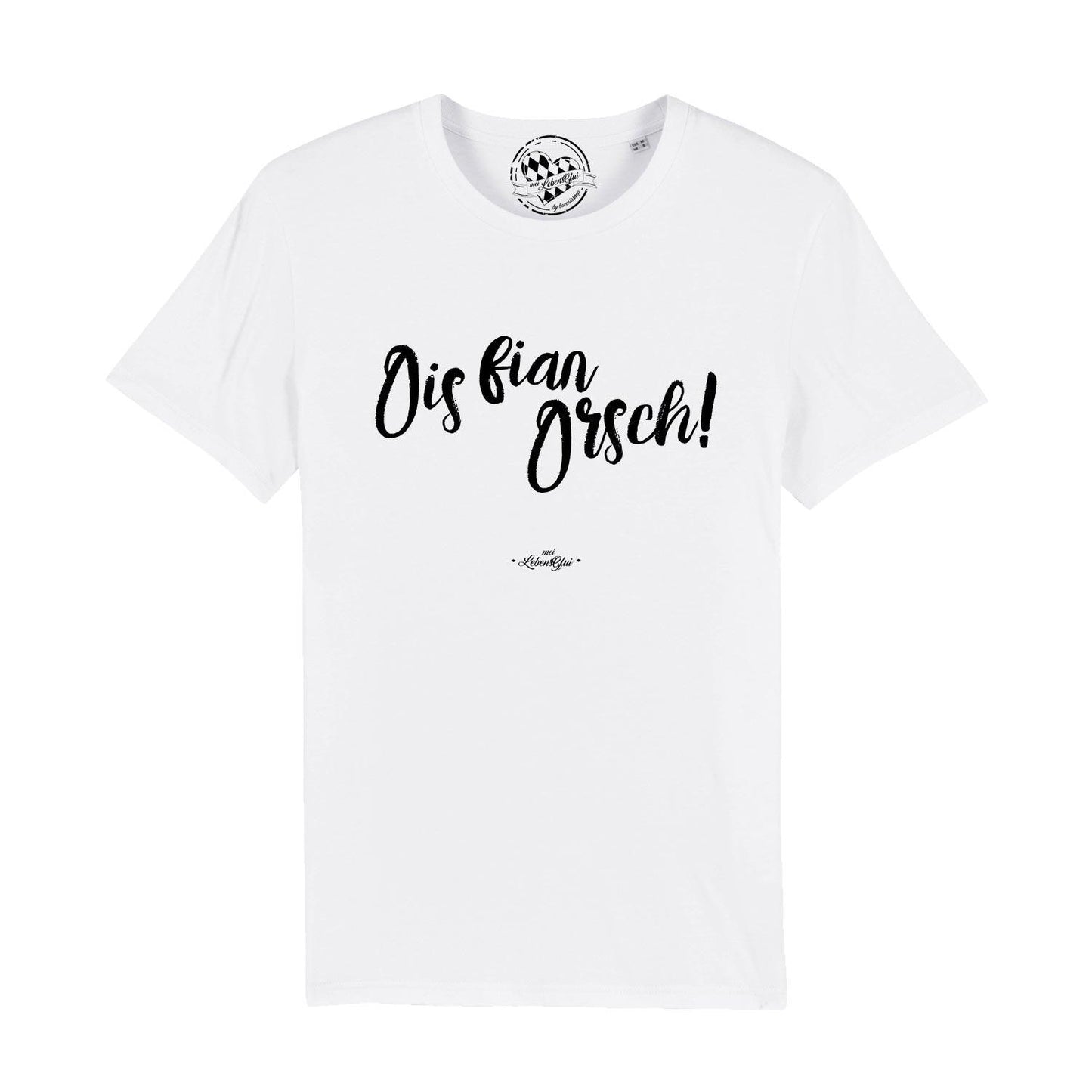 Herren T-Shirt "Ois fian Orsch"