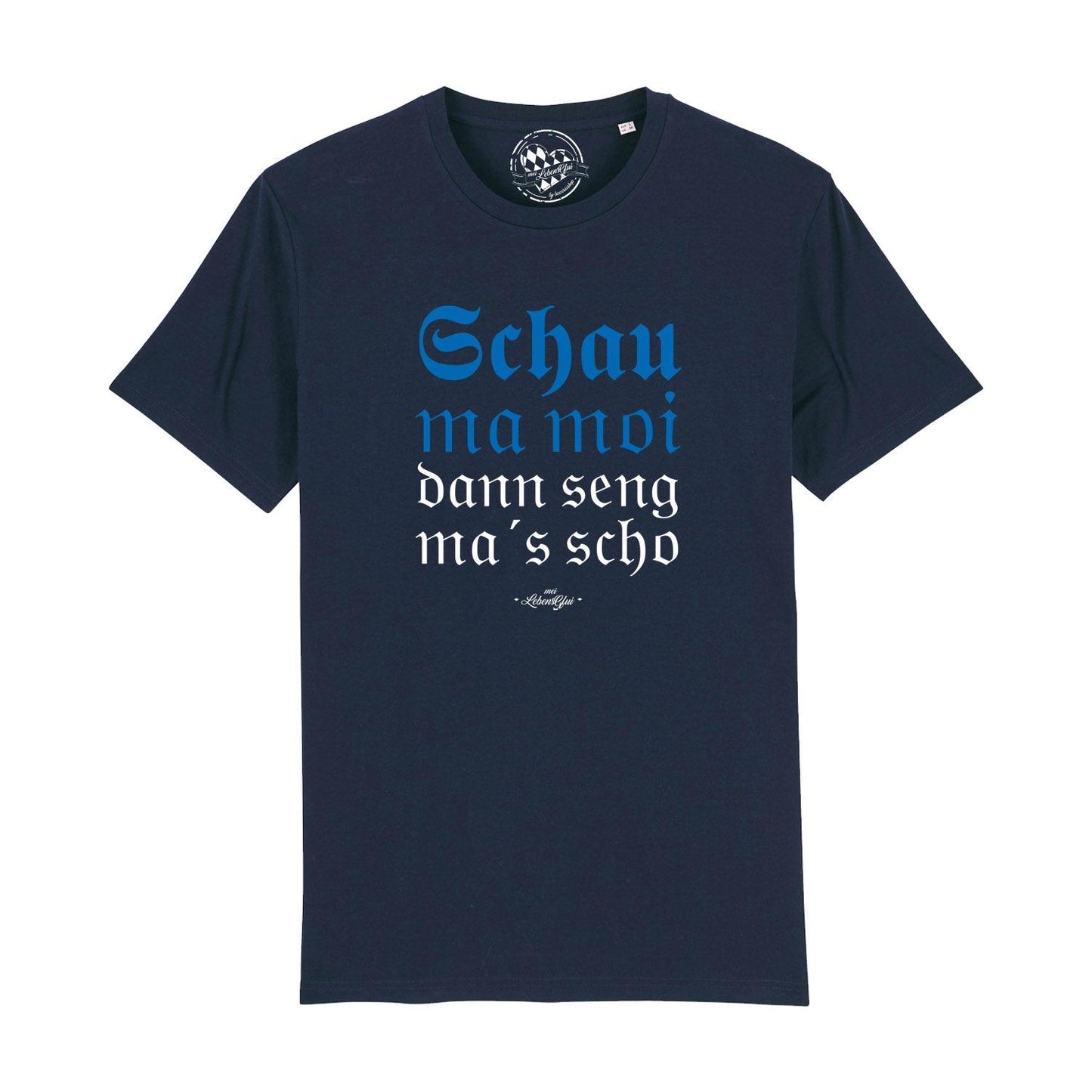 Herren T-Shirt "Schau ma moi"