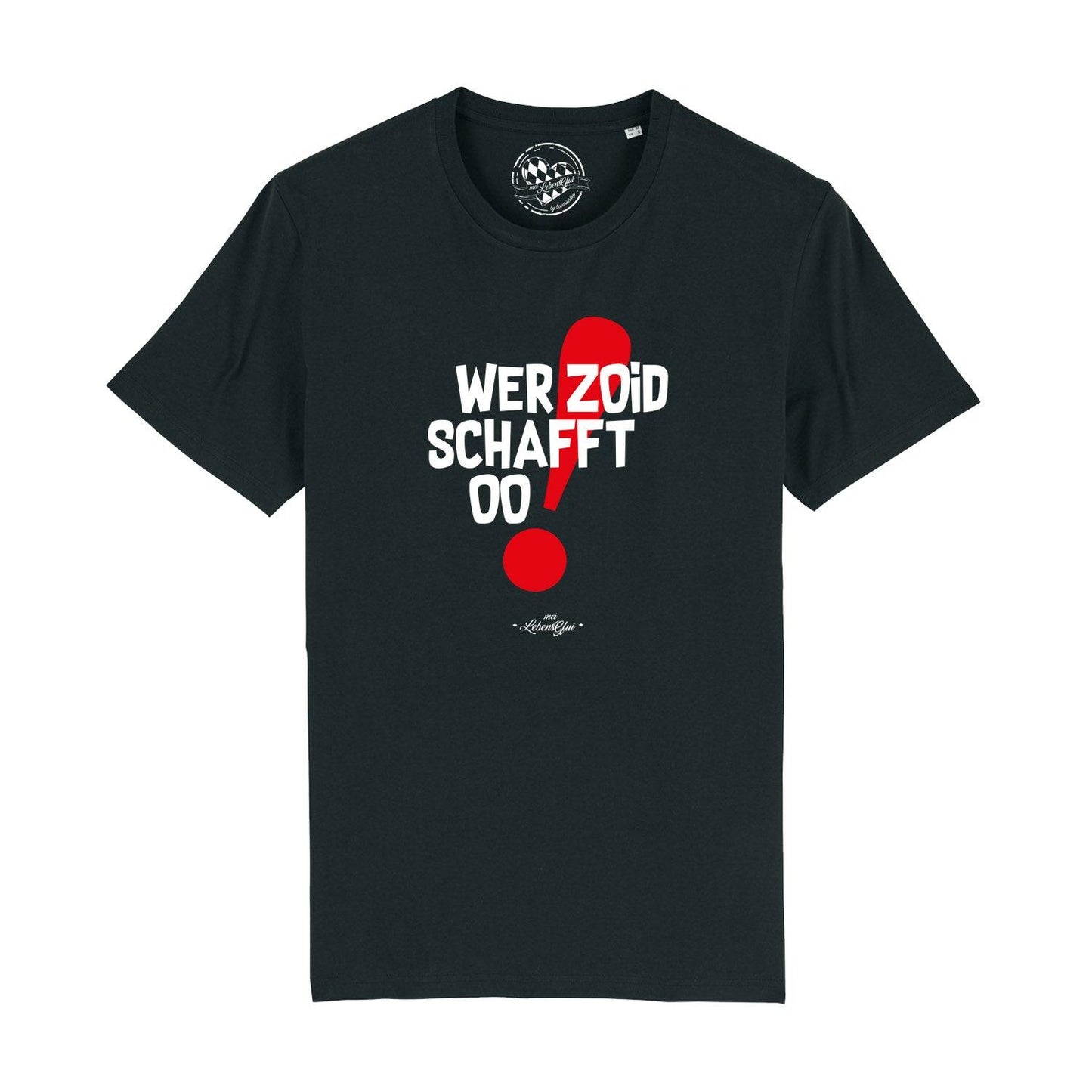 Herren T-Shirt "Wer zoid, schafft oo!"