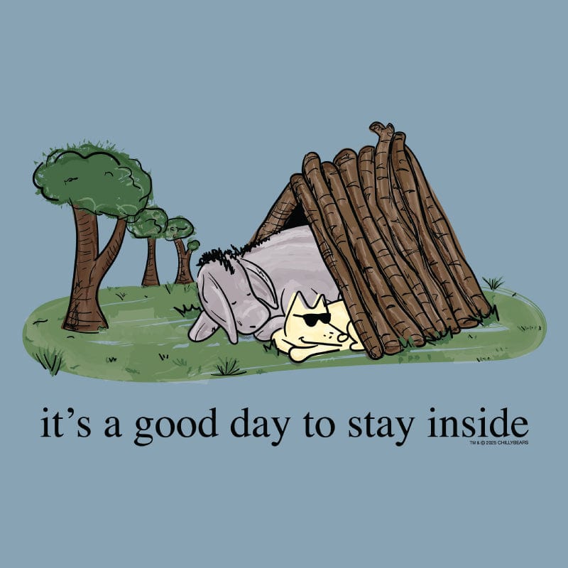 It's a Good Day to Stay Inside - Classic Tee