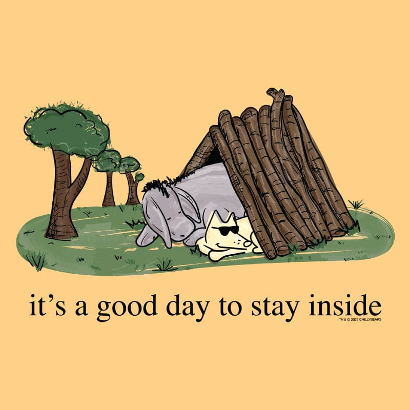 It's a Good Day to Stay Inside - Classic Tee