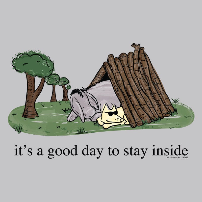 It's a Good Day to Stay Inside - Ladies Night T-Shirt