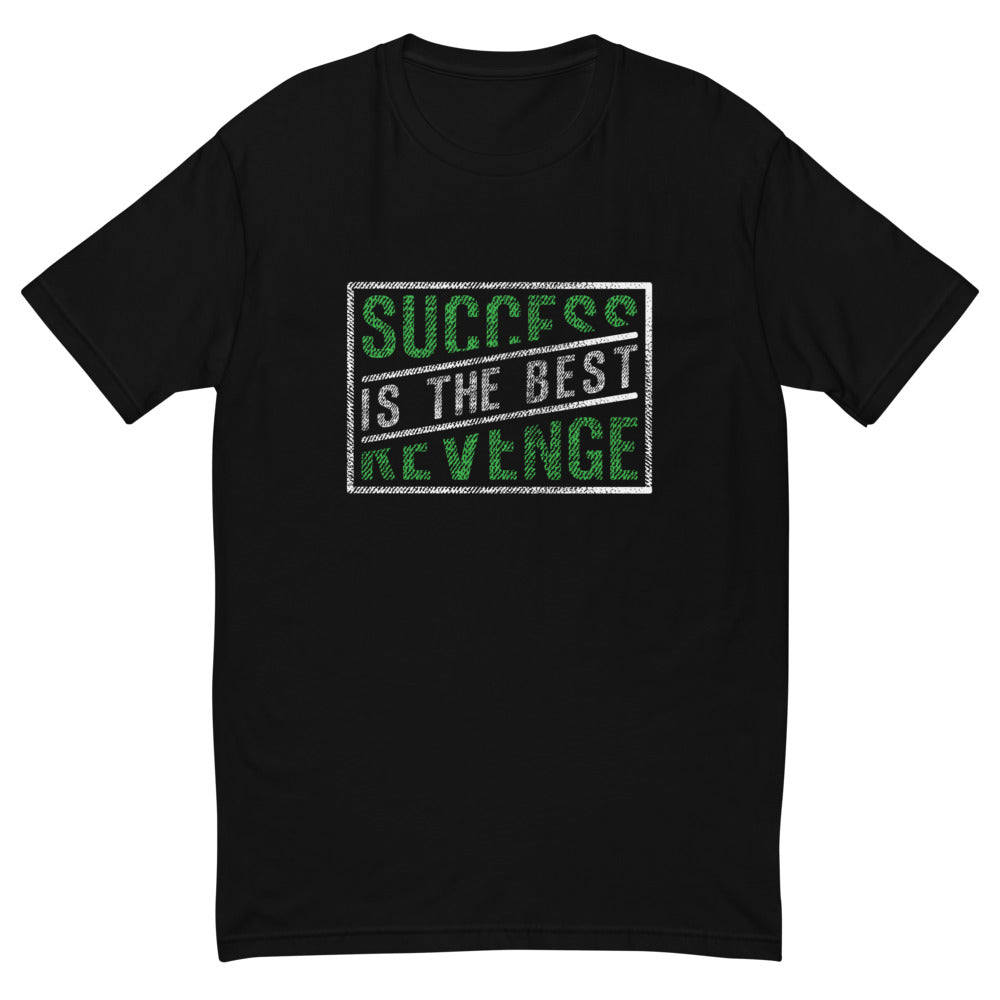 Success Is The Best Revenge T-Shirt Style002