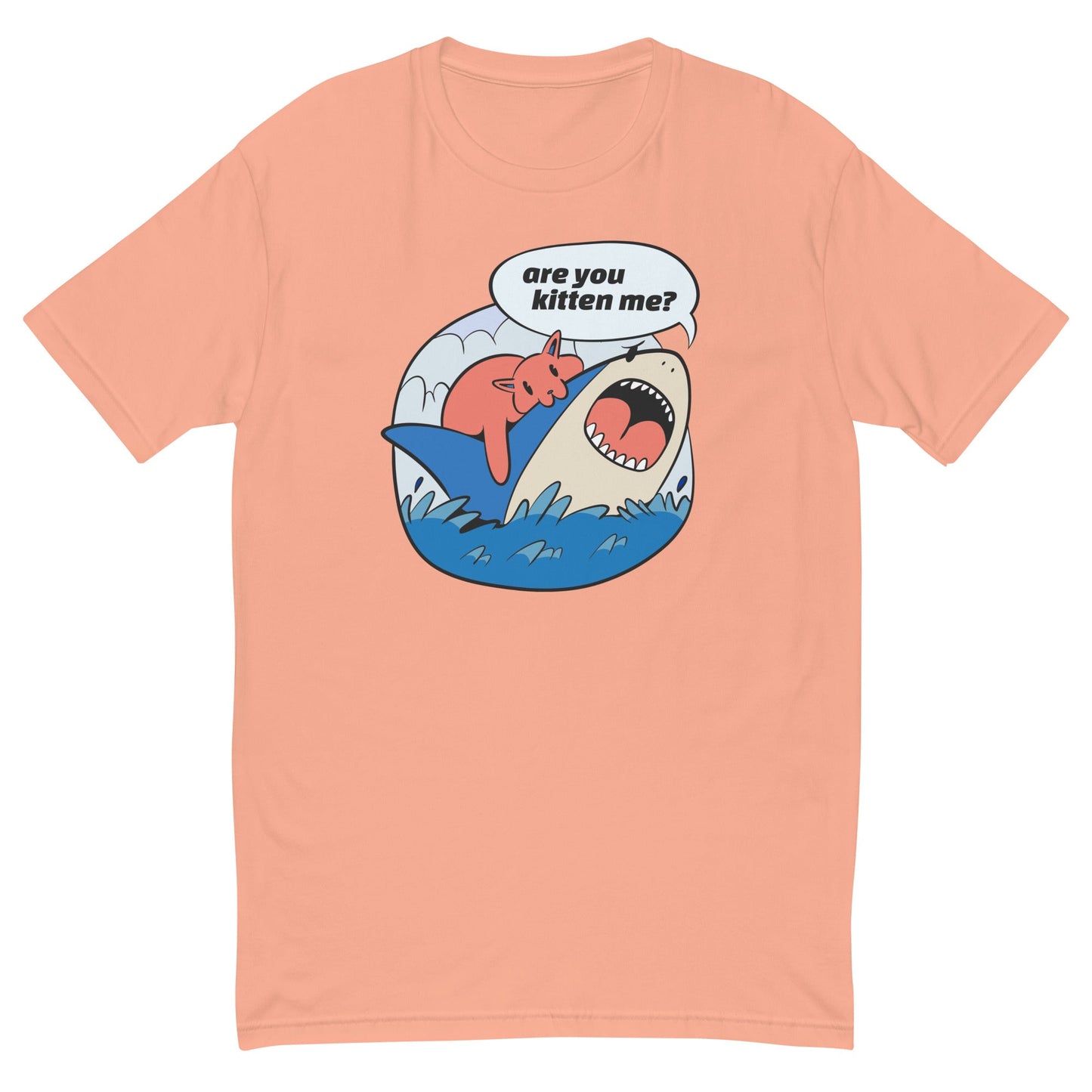 Are You Kitten Me T-Shirt