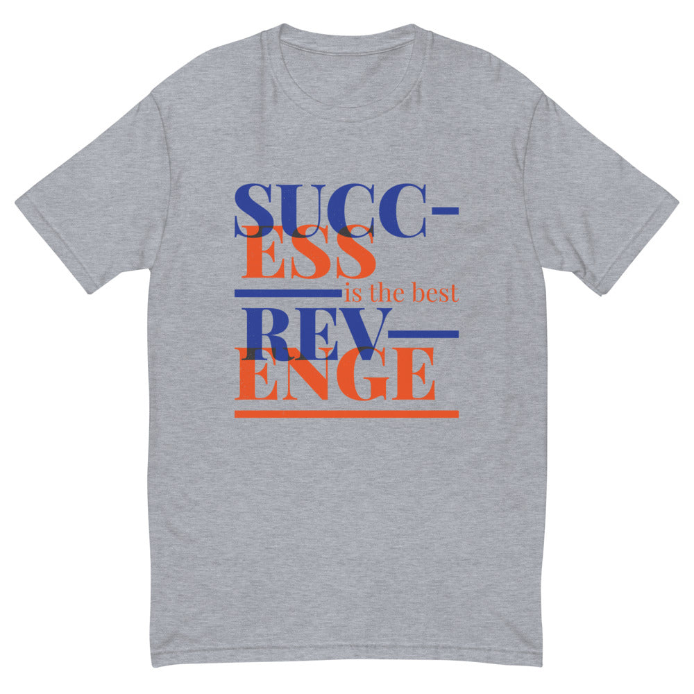 Success Is The Best Revenge T-Shirt Style001
