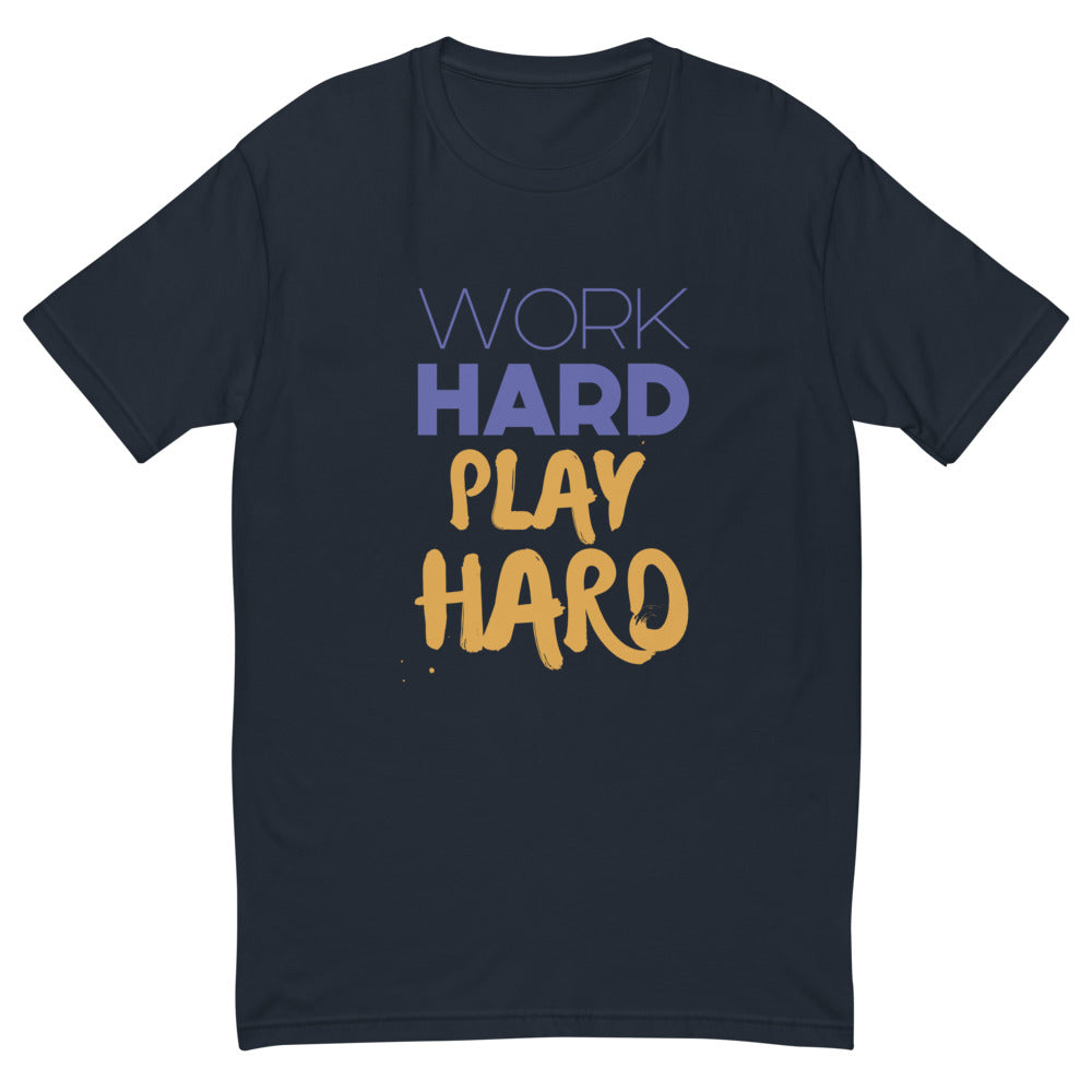 Work Hard Play Hard T-Shirt