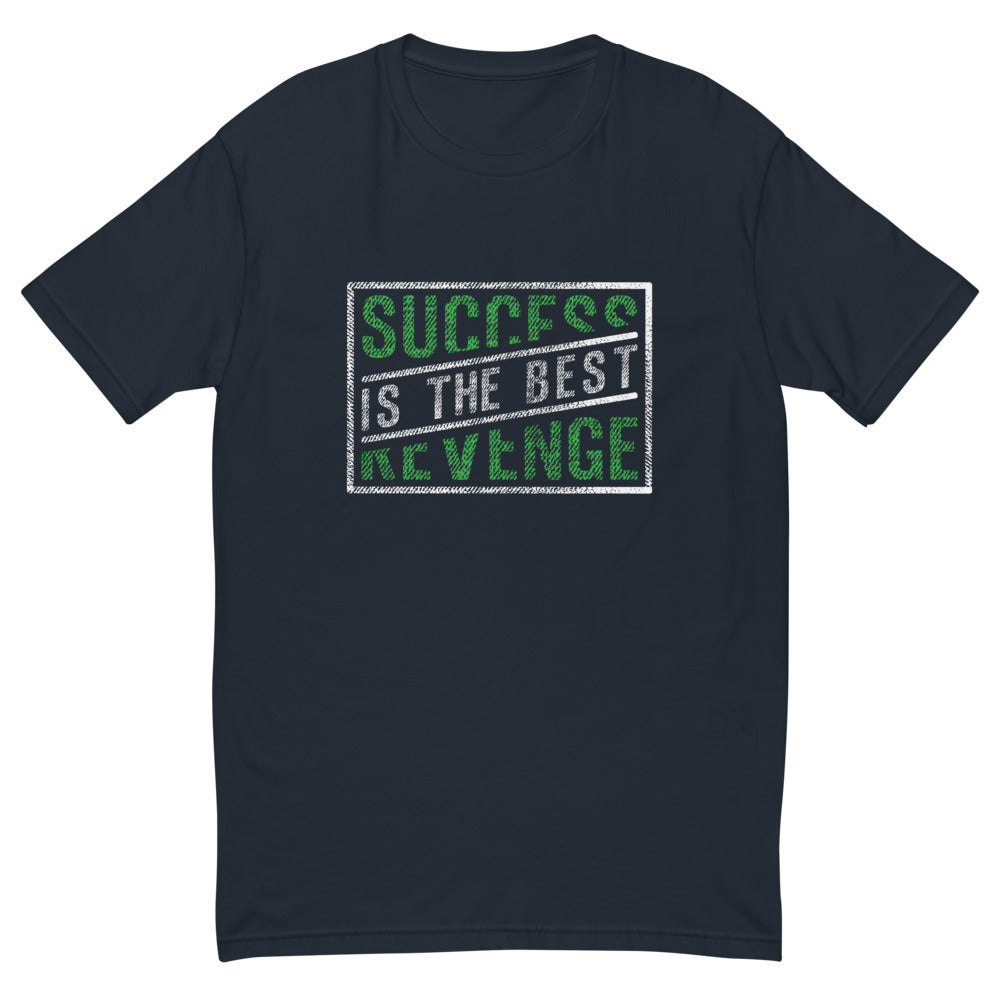 Success Is The Best Revenge T-Shirt Style002