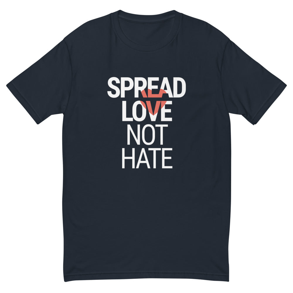 Spread Love Not Hate T-Shirt
