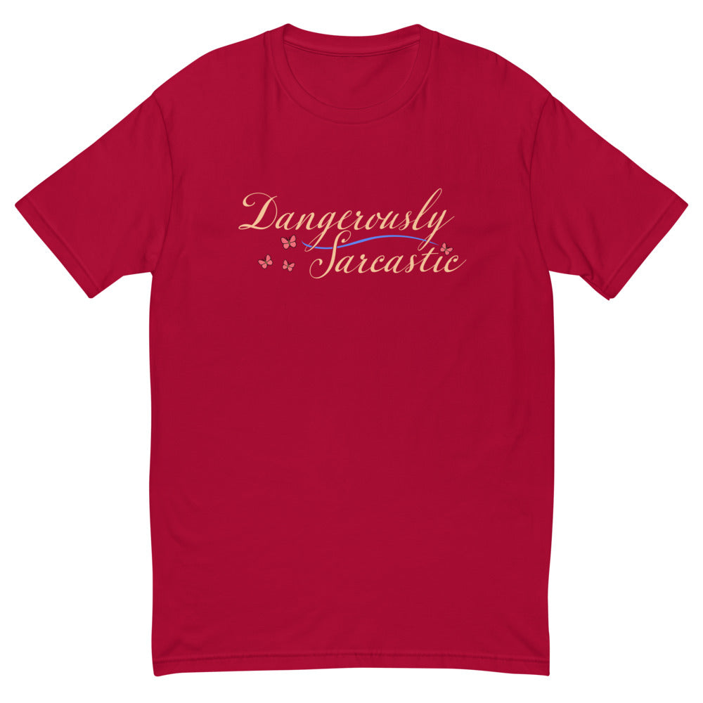 Dangerously Sarcastic T-Shirt