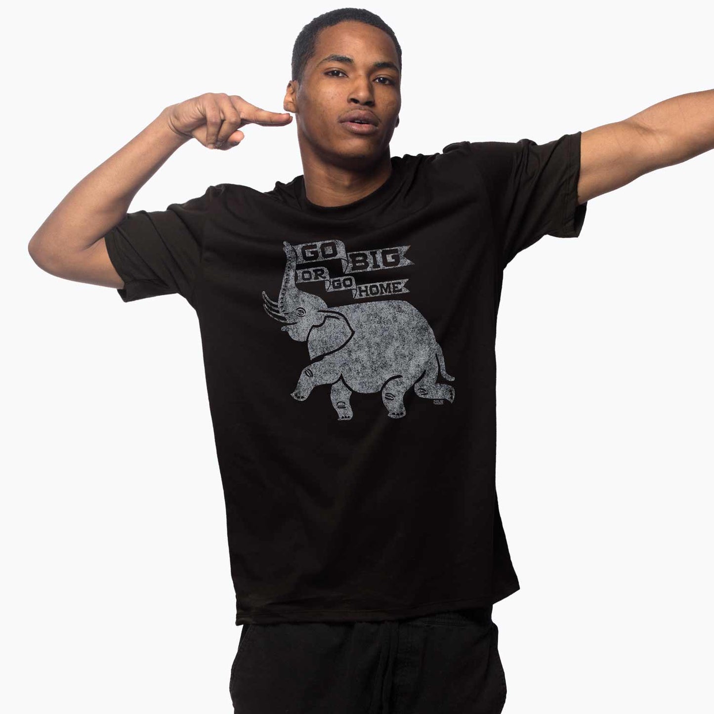Go Big Or Go Home T-shirt