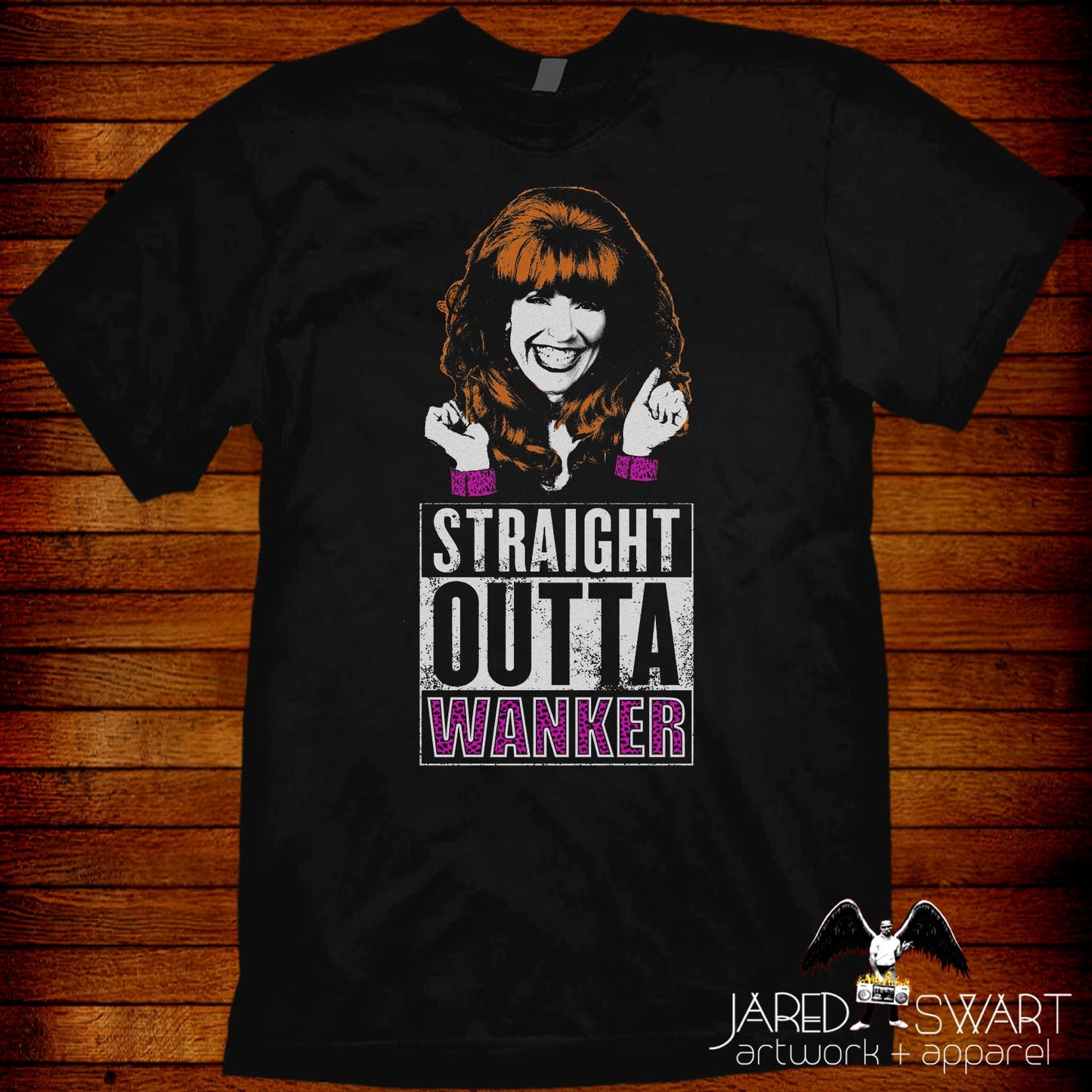 Peggy Bundy T-shirt parody Straight Outta Wanker
