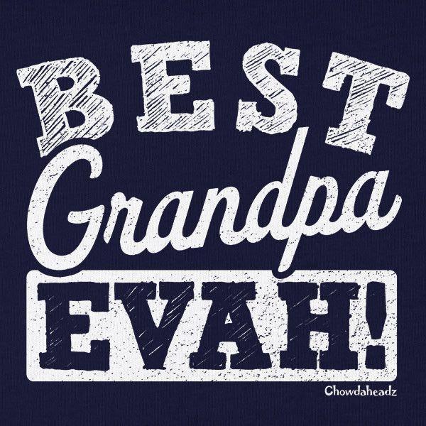 Best Grandpa Evah T-Shirt