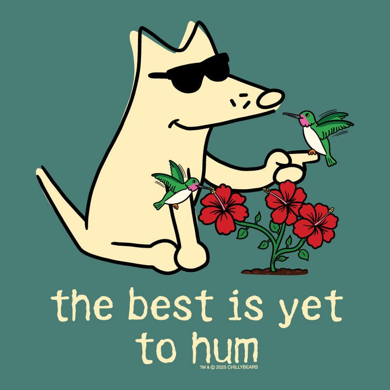 The Best is Yet to Hum - Classic Tee