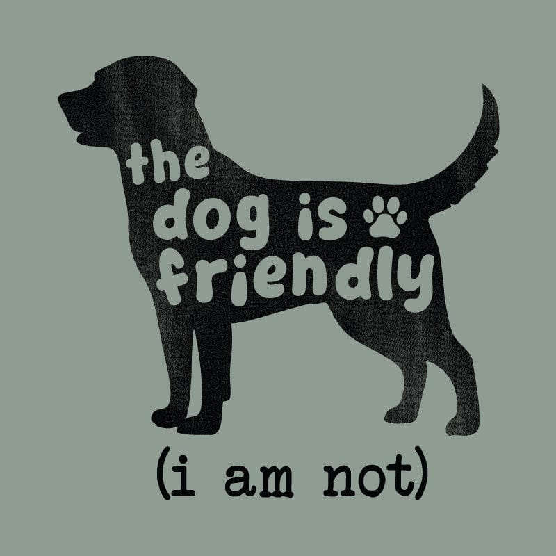 The Dog is Friendly - Classic Tee
