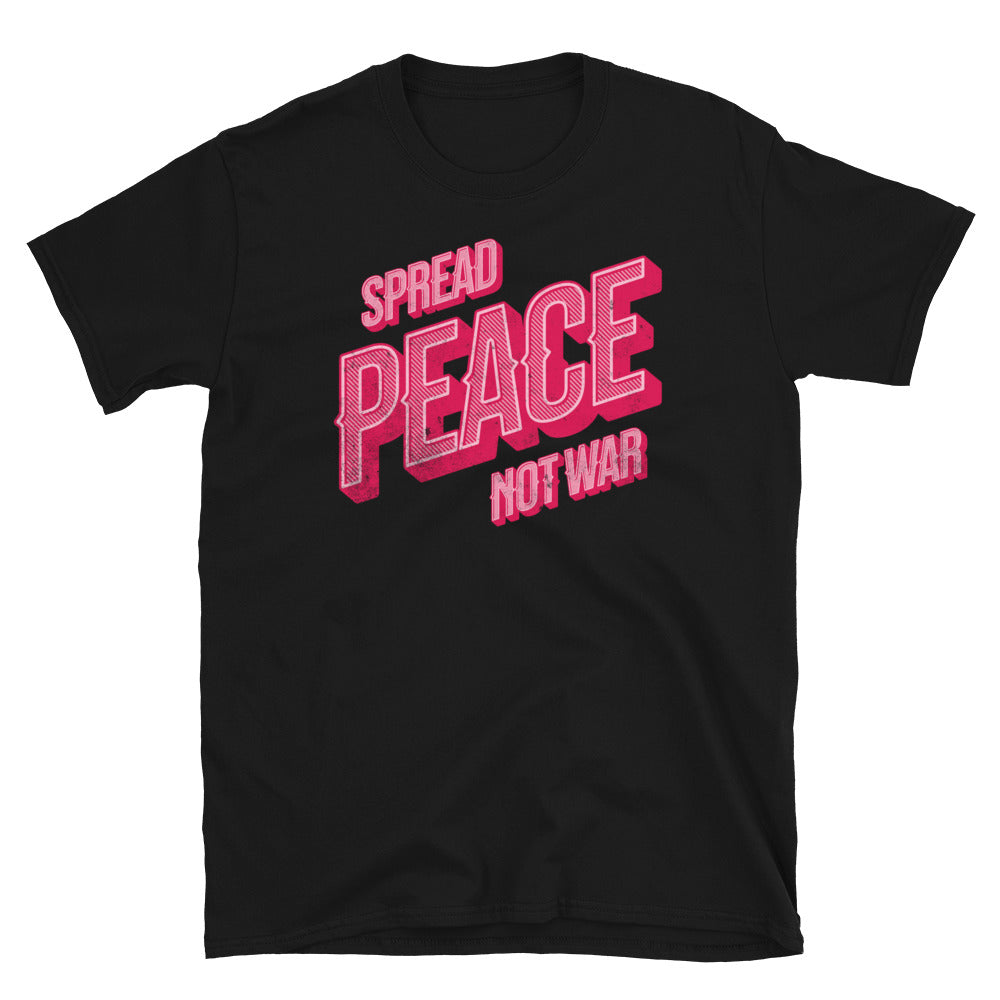 Spread Peace Not War T-Shirt