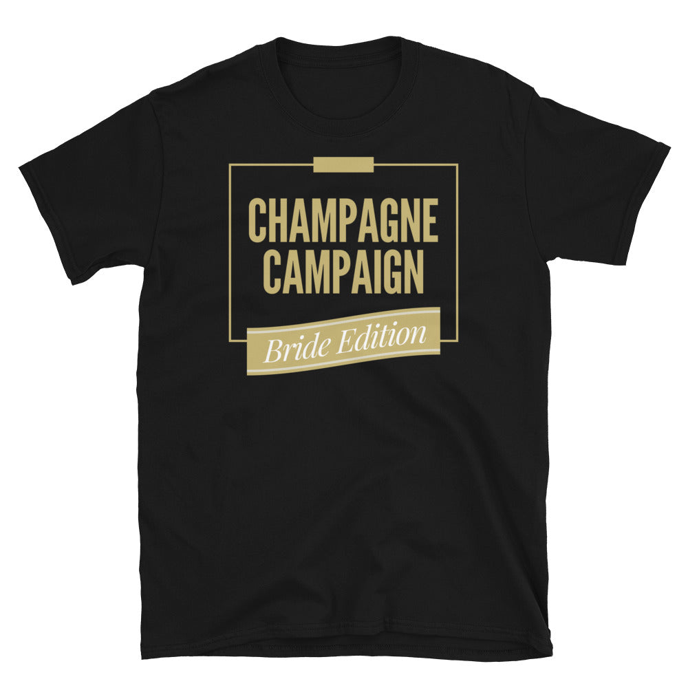 Champagne Campaign: Bride Edition T-Shirt