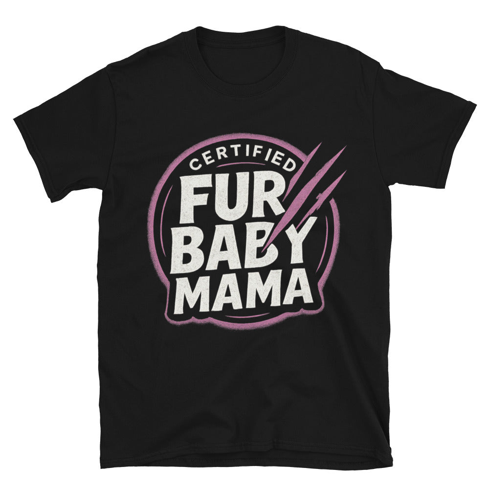 Fur Baby Mama T-Shirt