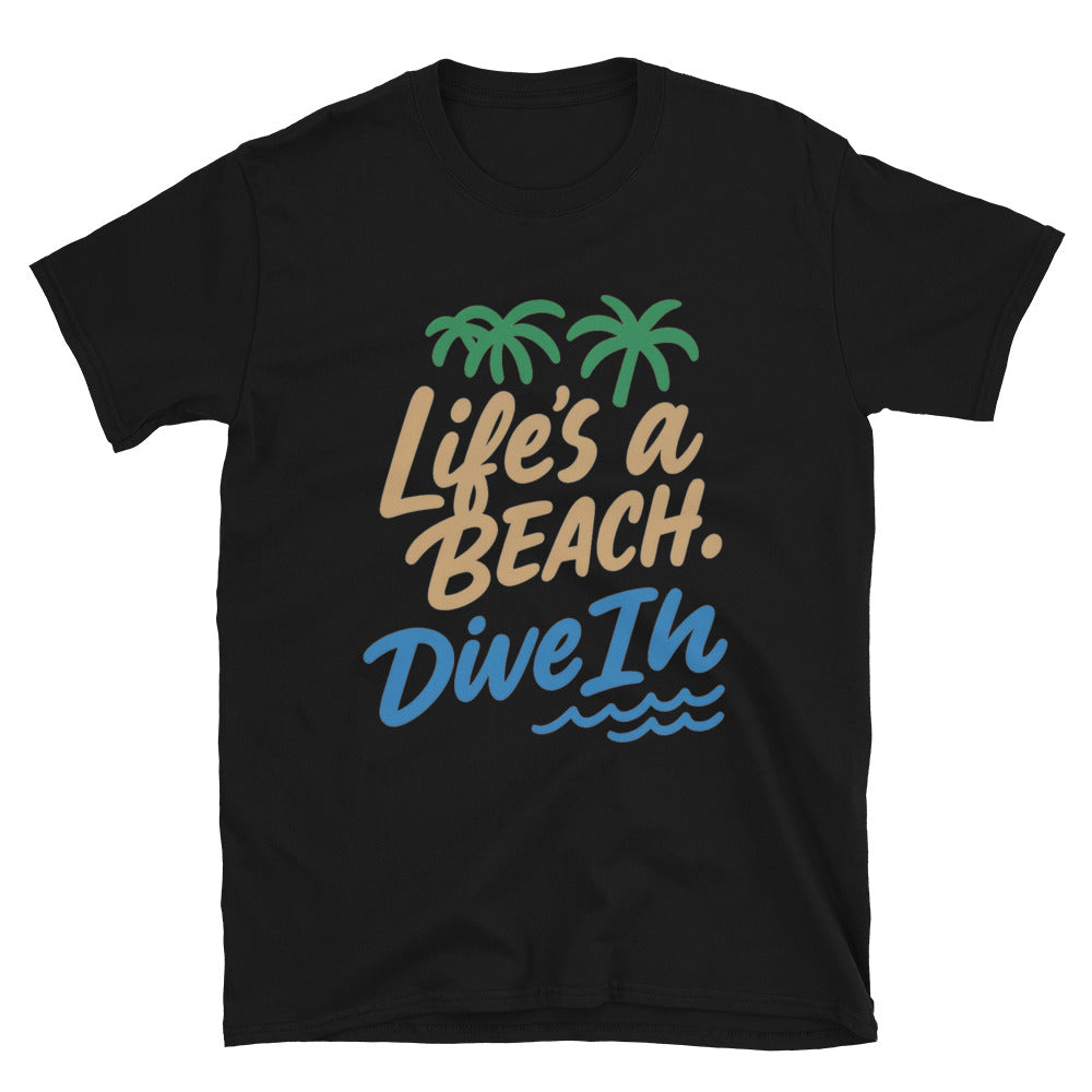 Life’s A Beach, Dive In T-Shirt