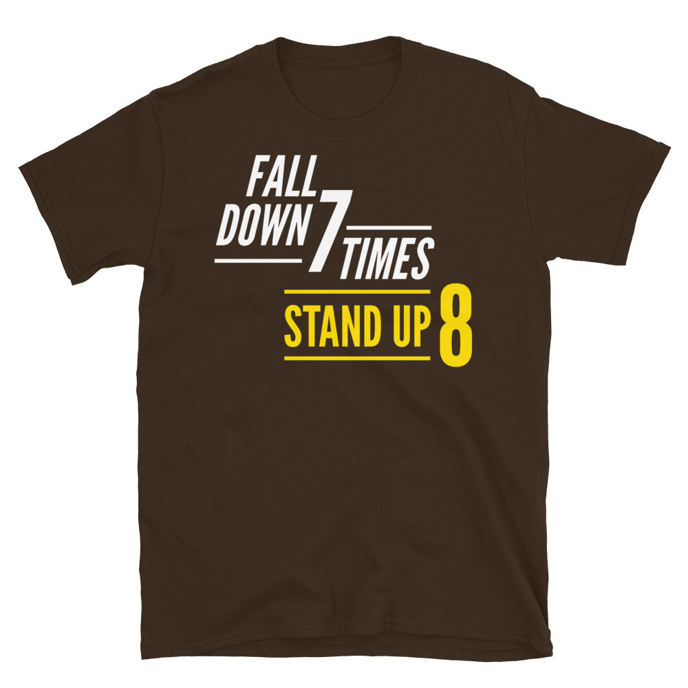 Fall Down 7 Times, Stand Up 8 T-Shirt
