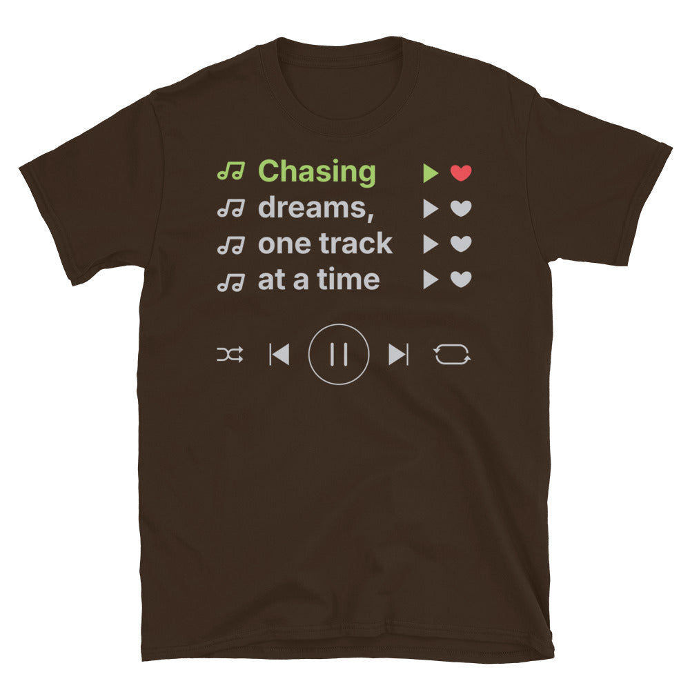 Chasing Dreams, One Track At A Time T-Shirt