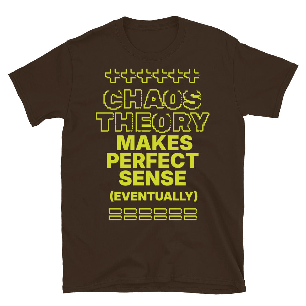Chaos Theory Makes Perfect Sense (Eventually) T-Shirt