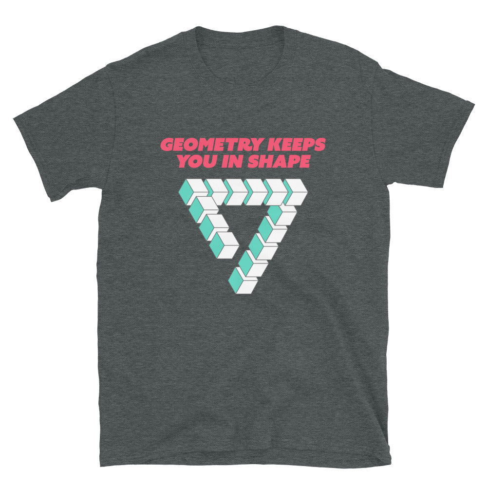 Geometry Keeps You In Shape T-Shirt