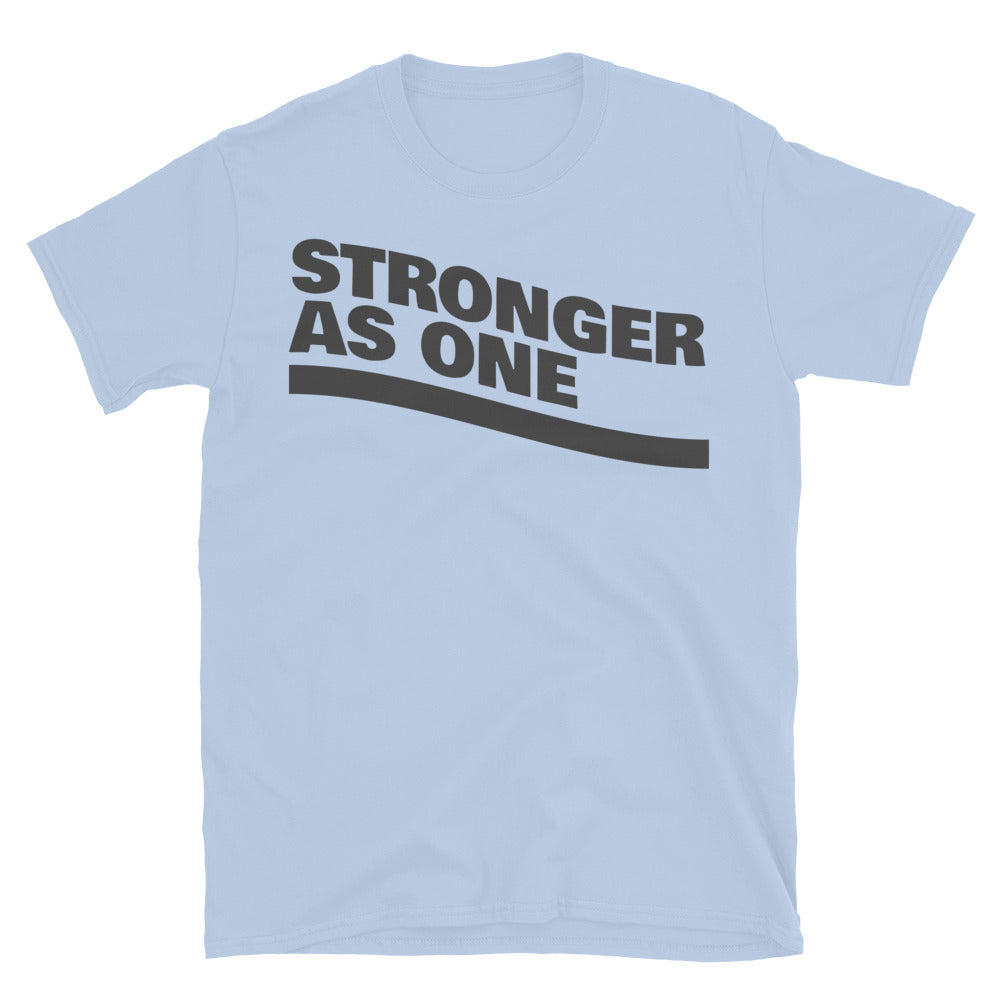 Stronger As One T-Shirt