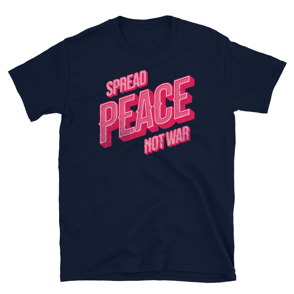 Spread Peace Not War T-Shirt