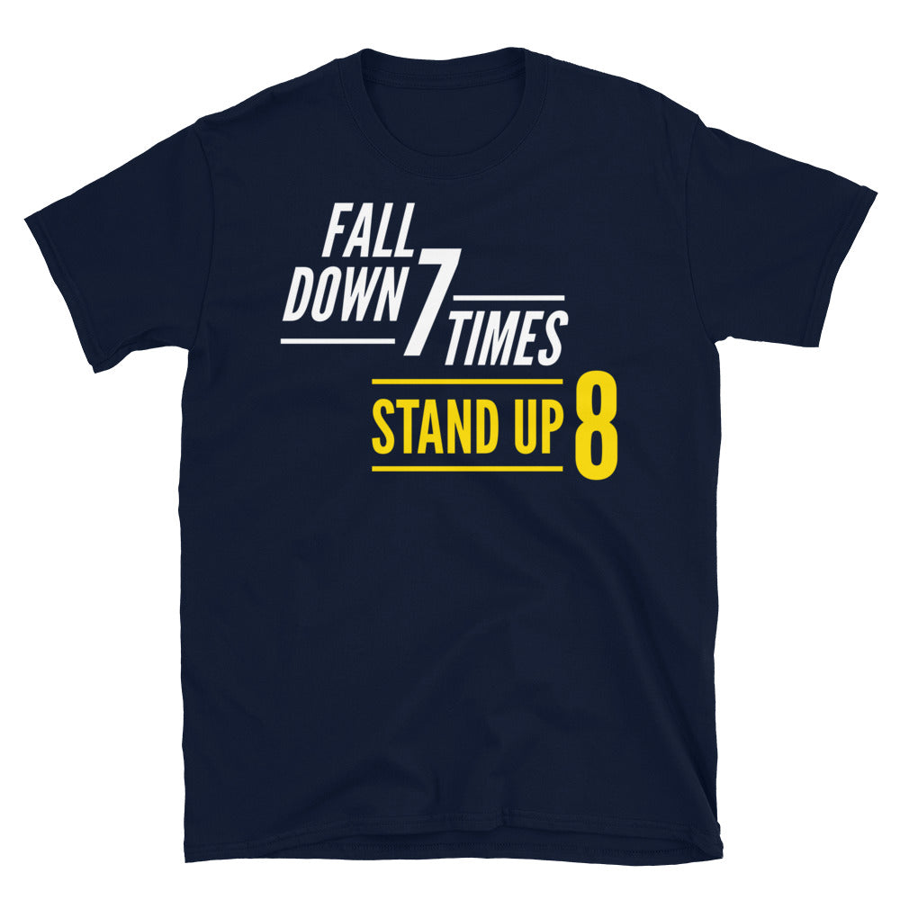 Fall Down 7 Times, Stand Up 8 T-Shirt