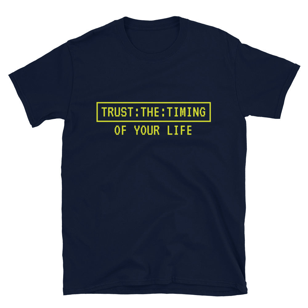 Trust The Timing Of Your Life T-Shirt