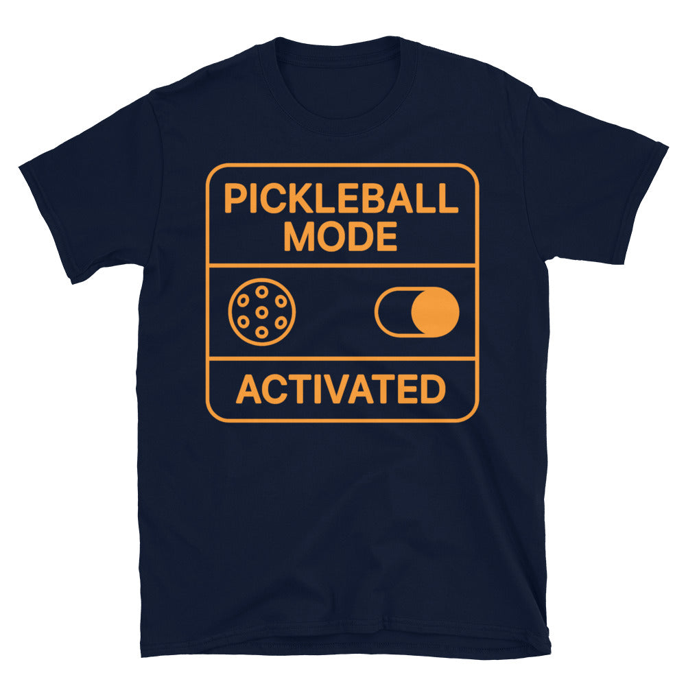 Pickleball Mode Activated T-Shirt