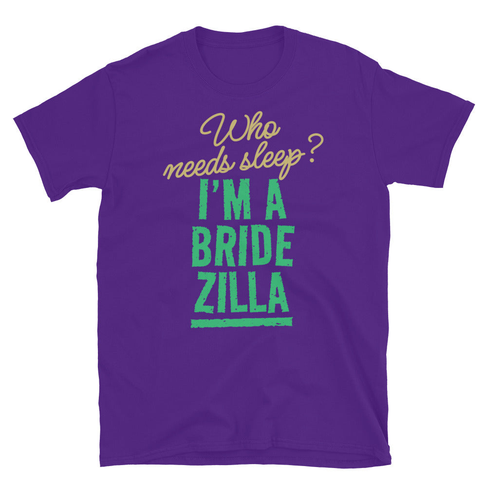 I’m A Bridezilla T-Shirt