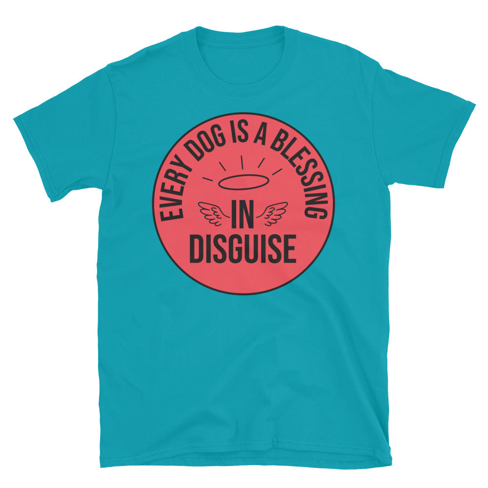 Every Dog Is A Blessing In Disguise T-Shirt