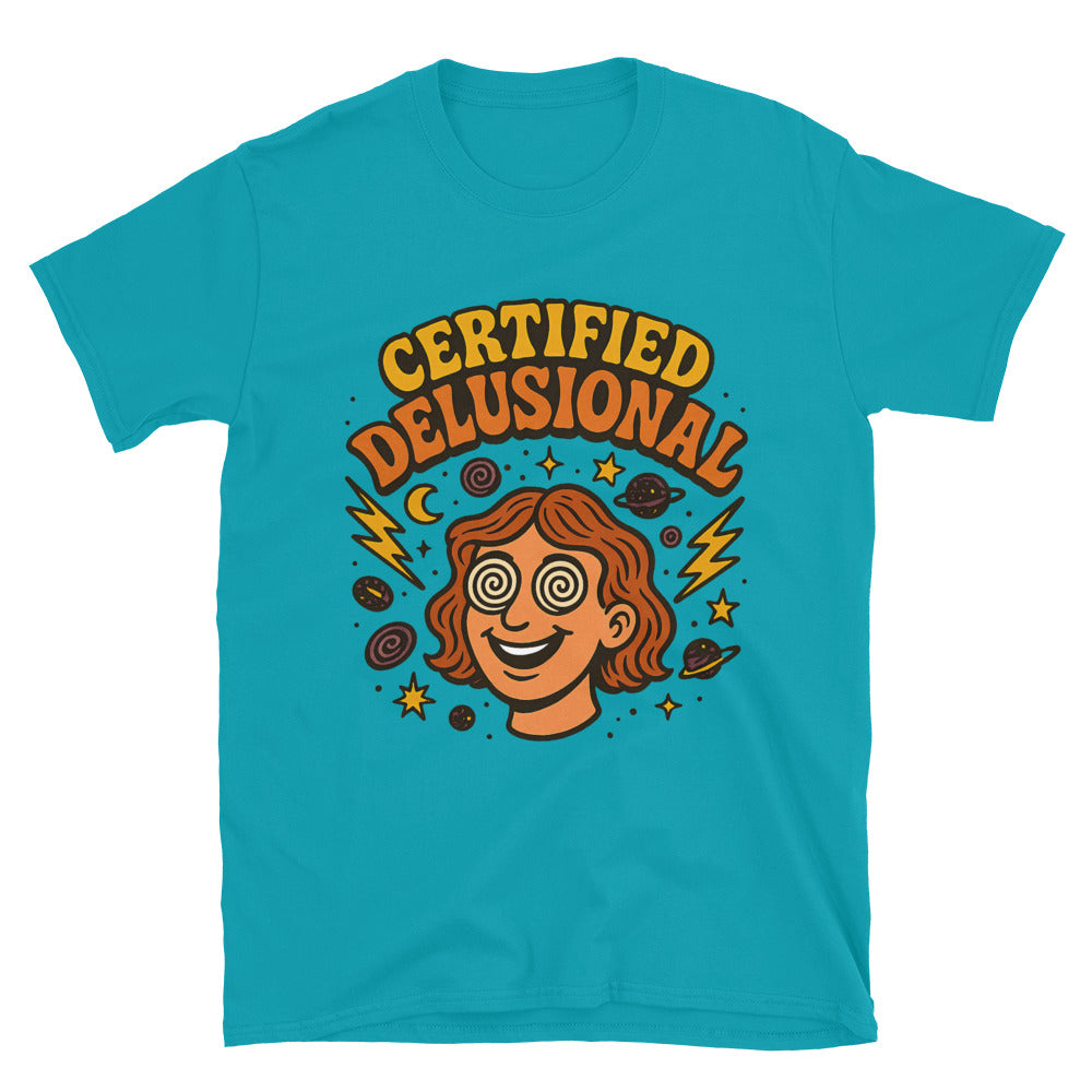 Certified Delusional T-Shirt
