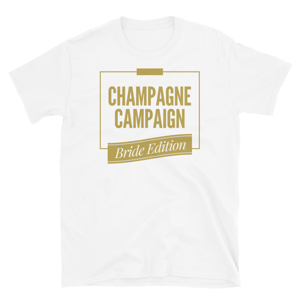 Champagne Campaign: Bride Edition T-Shirt