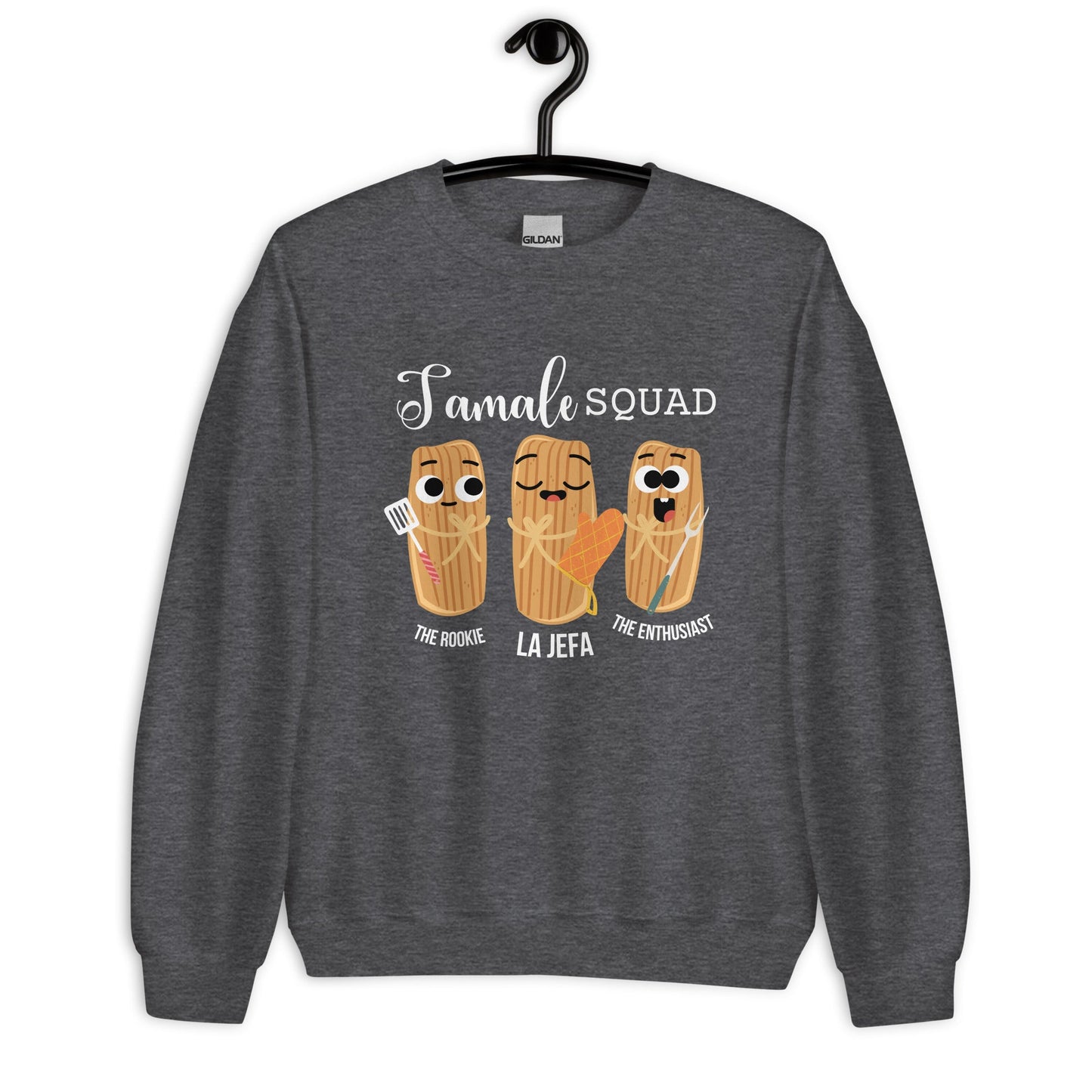 Tamale Squad The Rookie La Jefa The Enthusiast Sweatshirt